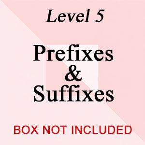 Level 5: Prefixes and Suffixes (NO BOX)